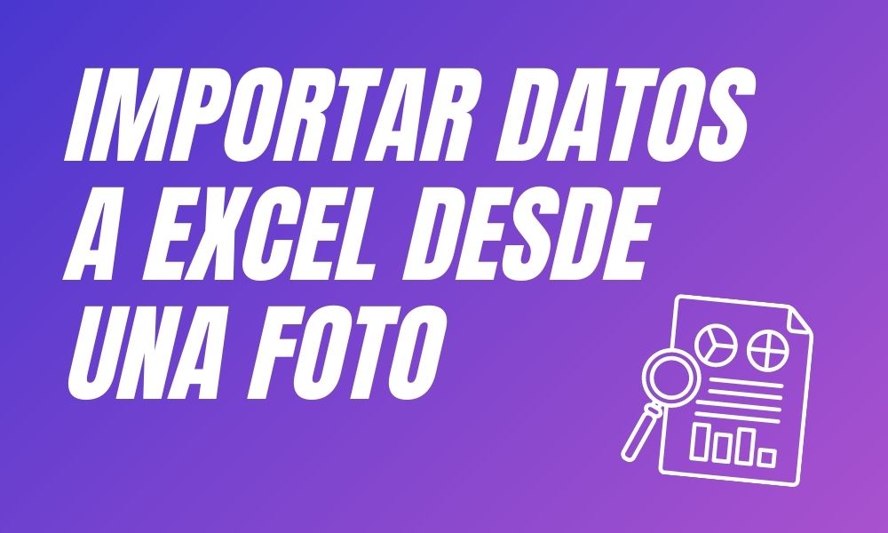 Importar datos a Excel desde una foto