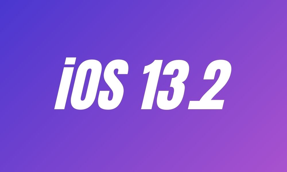 iOS 13.2 & iPadOS 13.2