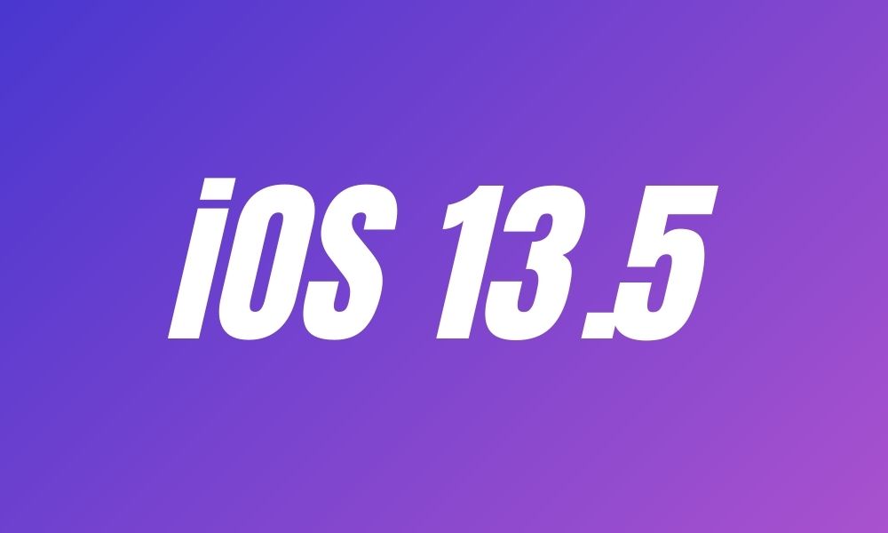 iOS 13.5 & iPadOS 13.5 ya disponibles