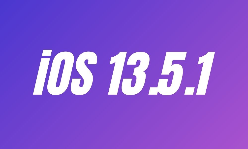 iOS & iPadOS 13.5.1 ya disponibles