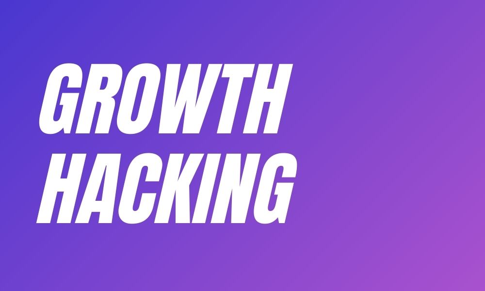 ¿Que es el Growth Hacking?