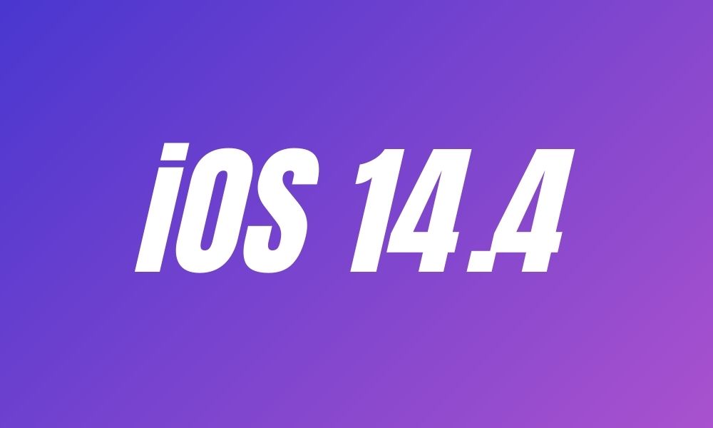 iOS & iPadOS 14.4 ya disponibles